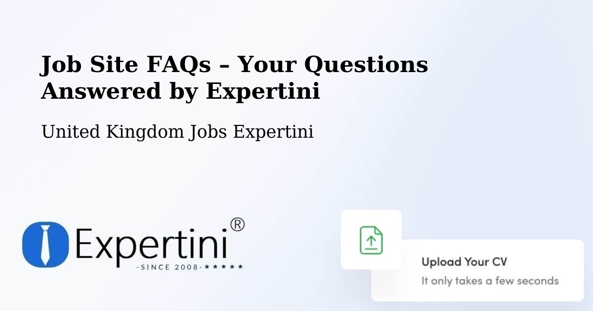 Job Site FAQs – Frequently Asked Questions – Donnington - Donnington, United Kingdom Jobs Expertini