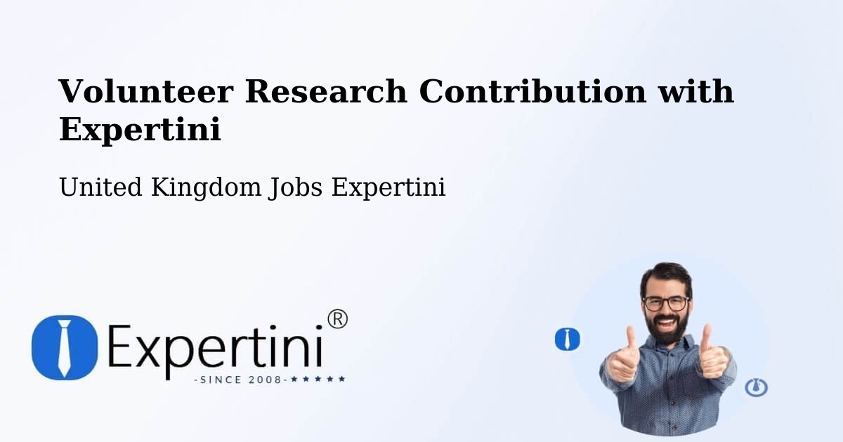 Volunteer Research Contribution Program – Donnington - United Kingdom Jobs Expertini